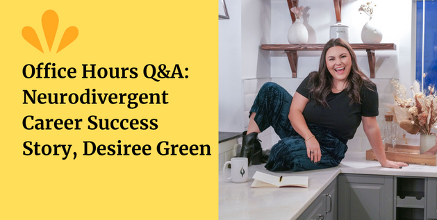 Desiree Green, featured sitting on her counter, shares her career success story as a neurodivergent professional.